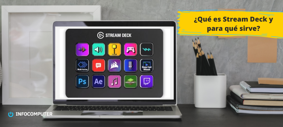 ¿Qué es Stream Deck y para qué sirve?